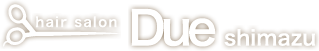 Dueシマズ